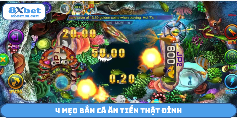4 mẹo bắn cá ăn tiền thật đỉnh