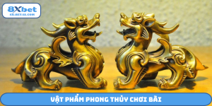 Vật phẩm phong thủy chơi bài