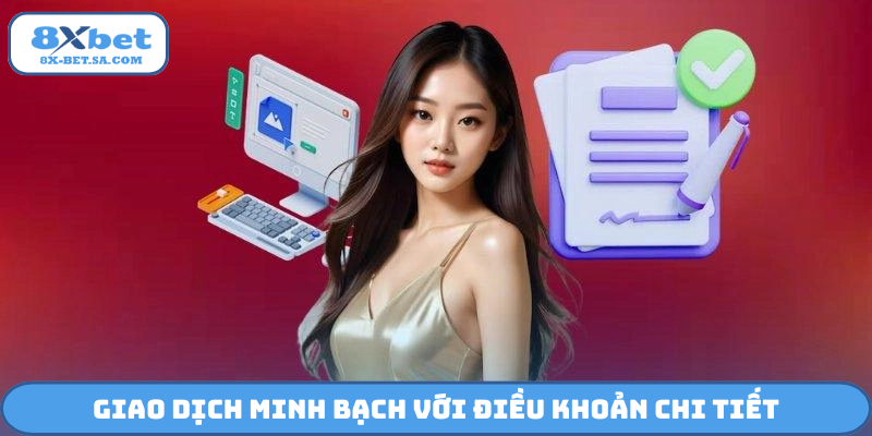 Giao dịch minh bạch với điều khoản chi tiết
