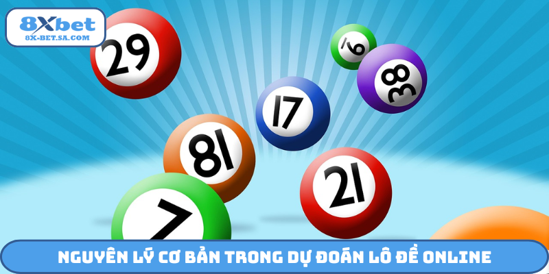 Nguyên lý cơ bản trong dự đoán lô đề online