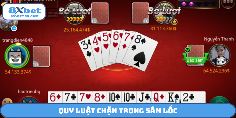 Quy luật chặn trong Sâm Lốc