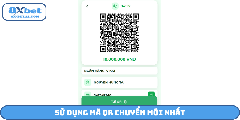 Sử dụng mã QR chuyển mới nhất